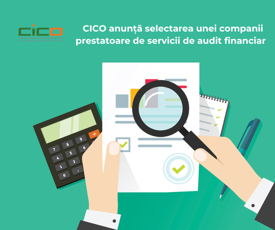 CICO anunță selectarea unei companii prestatoare de servicii de audit financiar